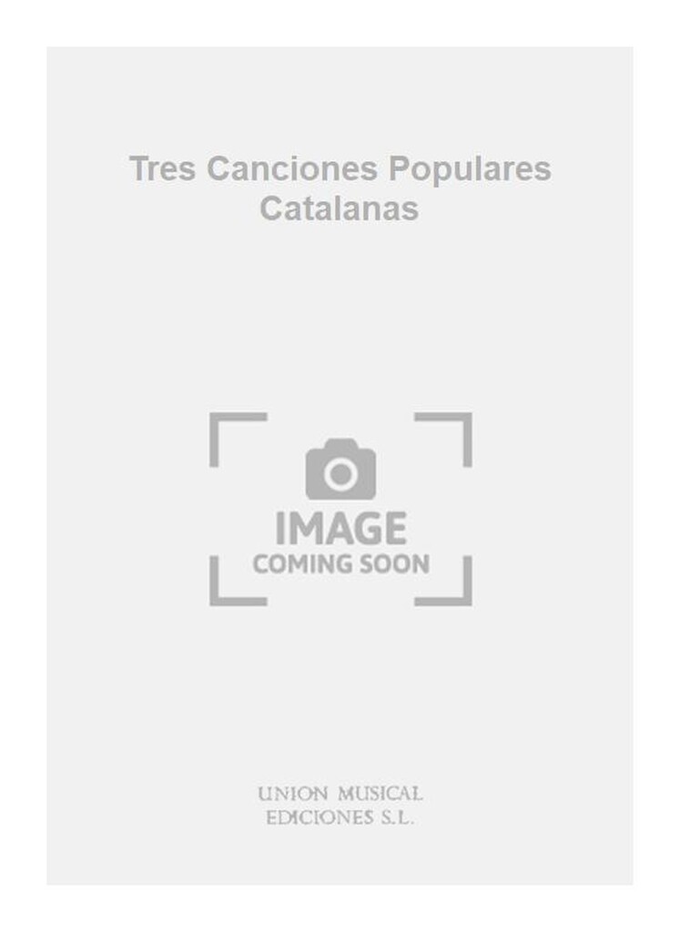 Tres Canciones Populares Catalanas